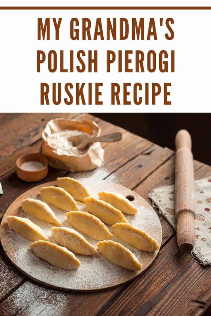 My Grandma's Pierogi Ruskie Recipe Polish Foodies