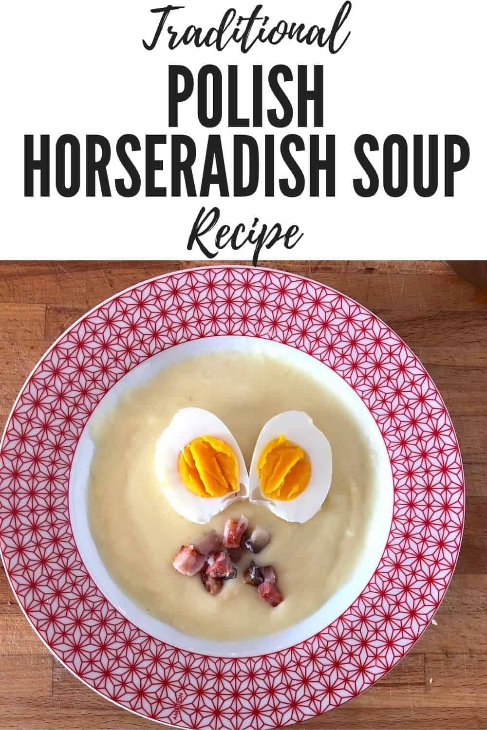 Polish Horseradish Soup Recipe Healthy And Warming Dish