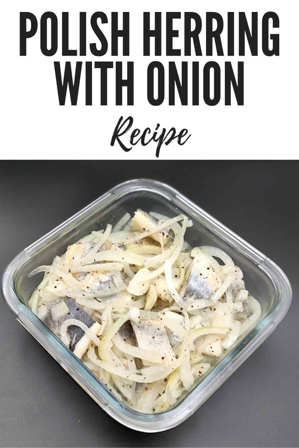 Traditional Polish Herring In Oil Recipe That Tastes Like Poland!