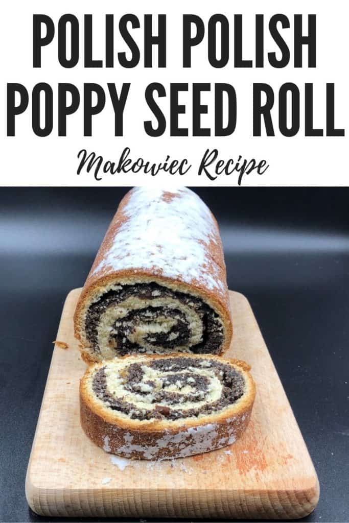 Polish Poppy Seed Roll Makowiec Recipe Polish Foodies