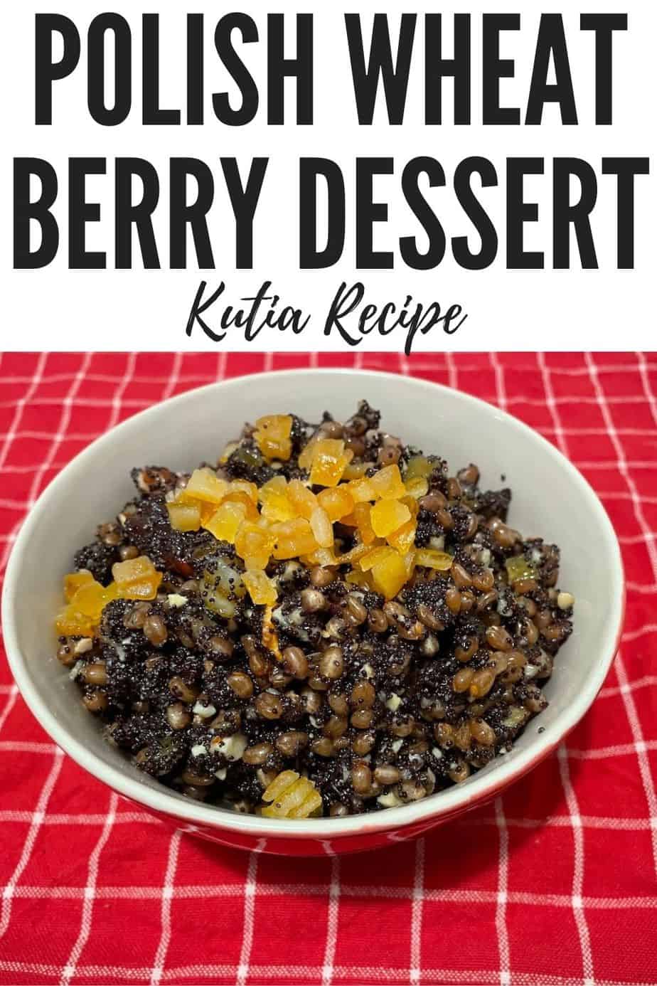 Polish Wheat Berry Dessert Kutia Recipe Polish Foodies