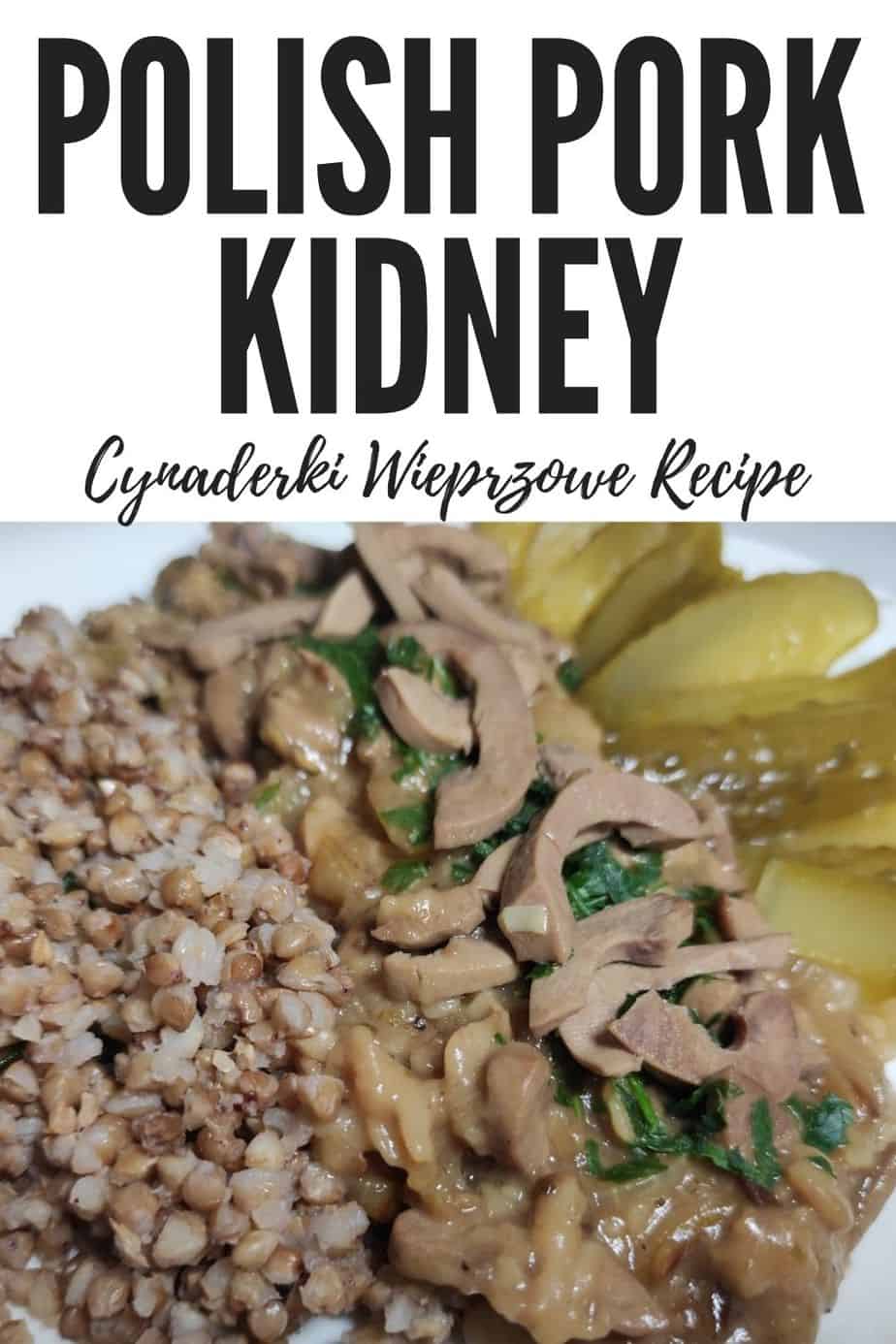 Polish Pork Kidney Recipe [Cynaderki Wieprzowe] Polish Foodies