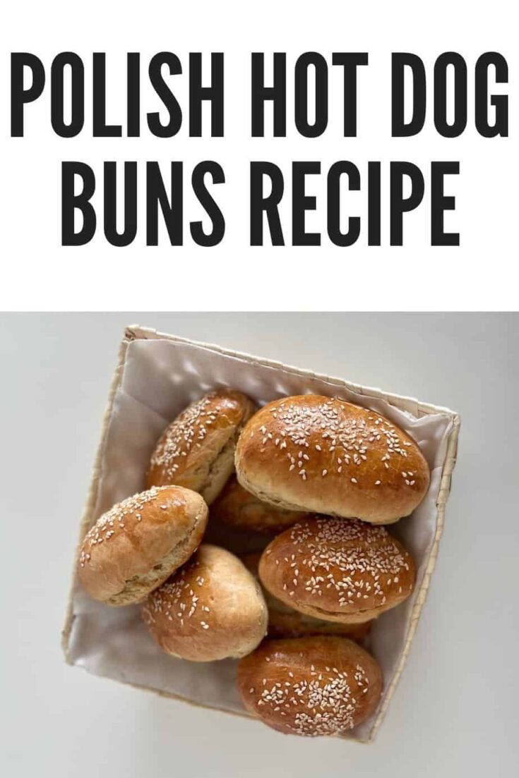 Polish Hot Dog Buns Recipe Polish Foodies