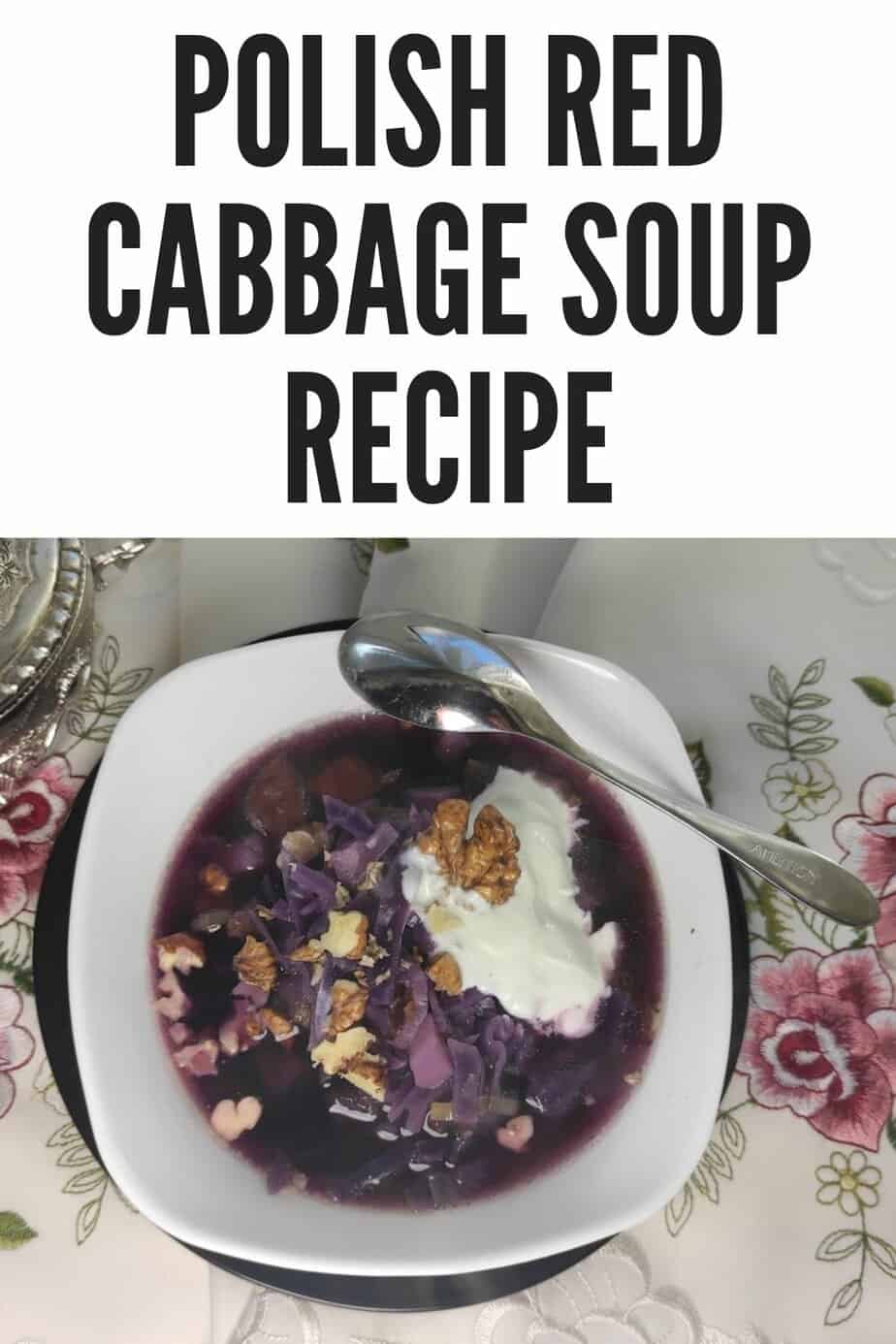 Polish Red Cabbage Soup Recipe Zupa Z Czerwonej Kapusty Polish Foodies